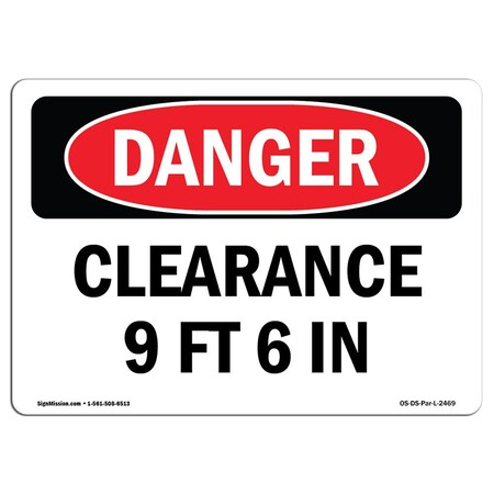 Safety Sign, OSHA Danger, 7" Height, Clearance 9 Ft 6 In, Landscape